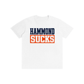 HAMMOND SUCKS T-SHIRT